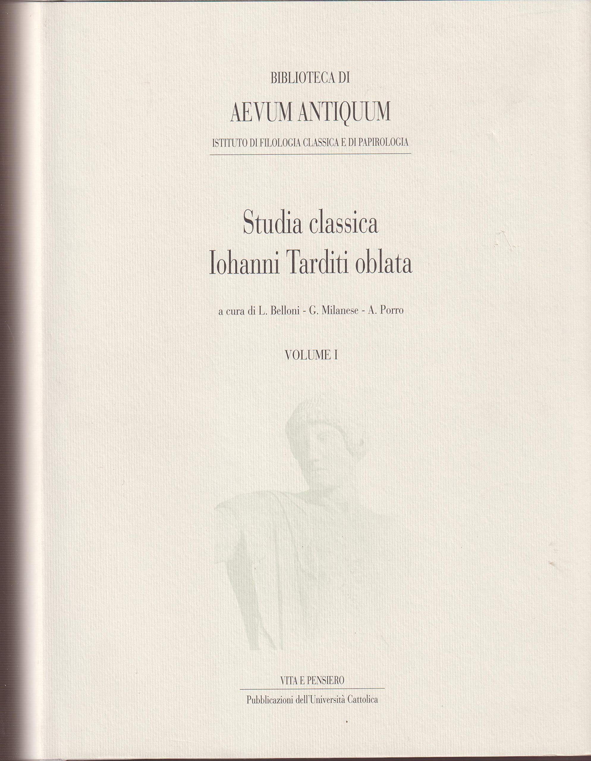Studia classica Iohanni Tarditi oblata (Università/Ricerche/Lett. greca e latina) Contemporary literature