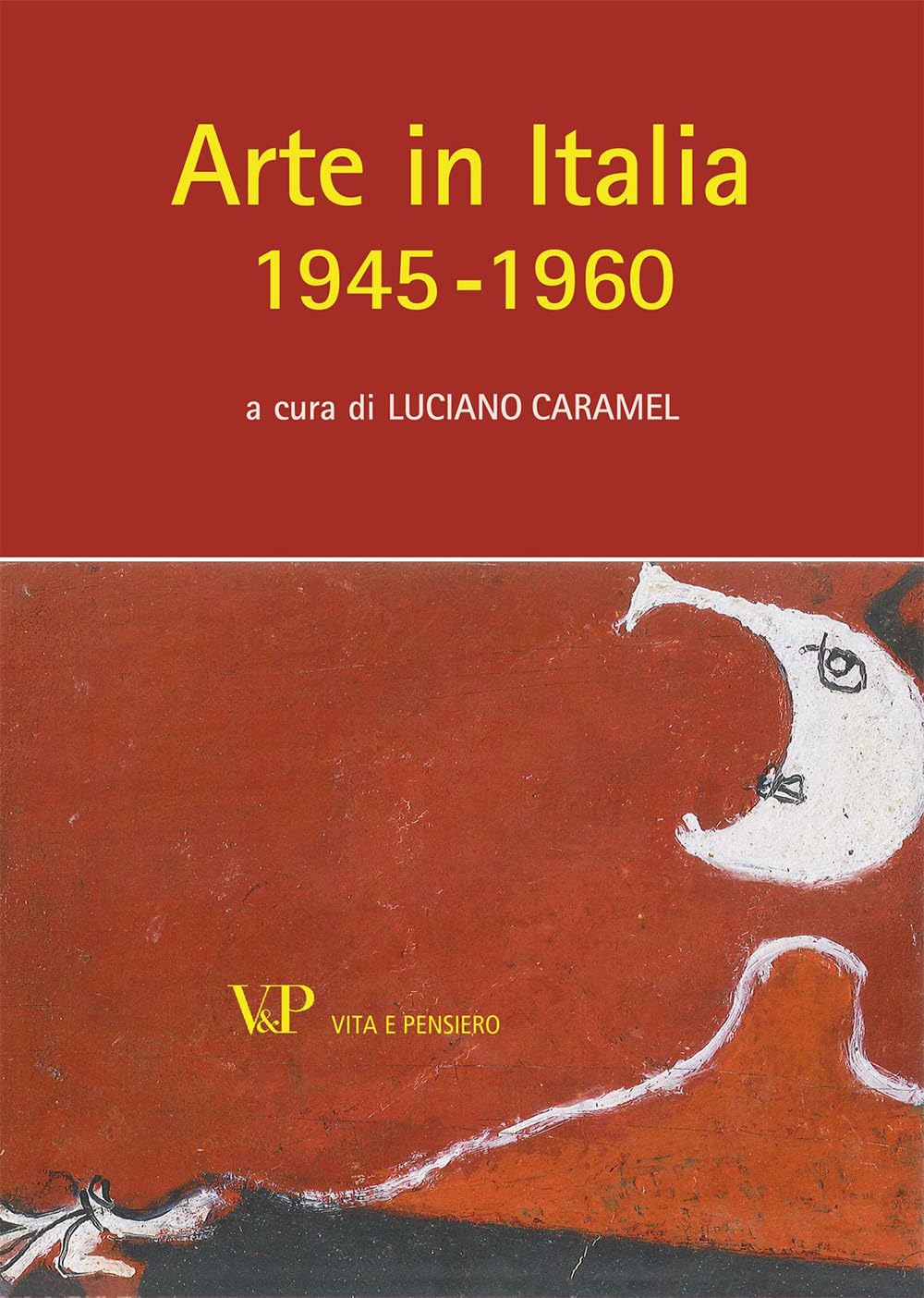 Arte in Italia (1945-1960). Ediz. illustrata book