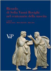 Ricordo di Sofia Vanni Rovighi nel centenario della nascita Memories