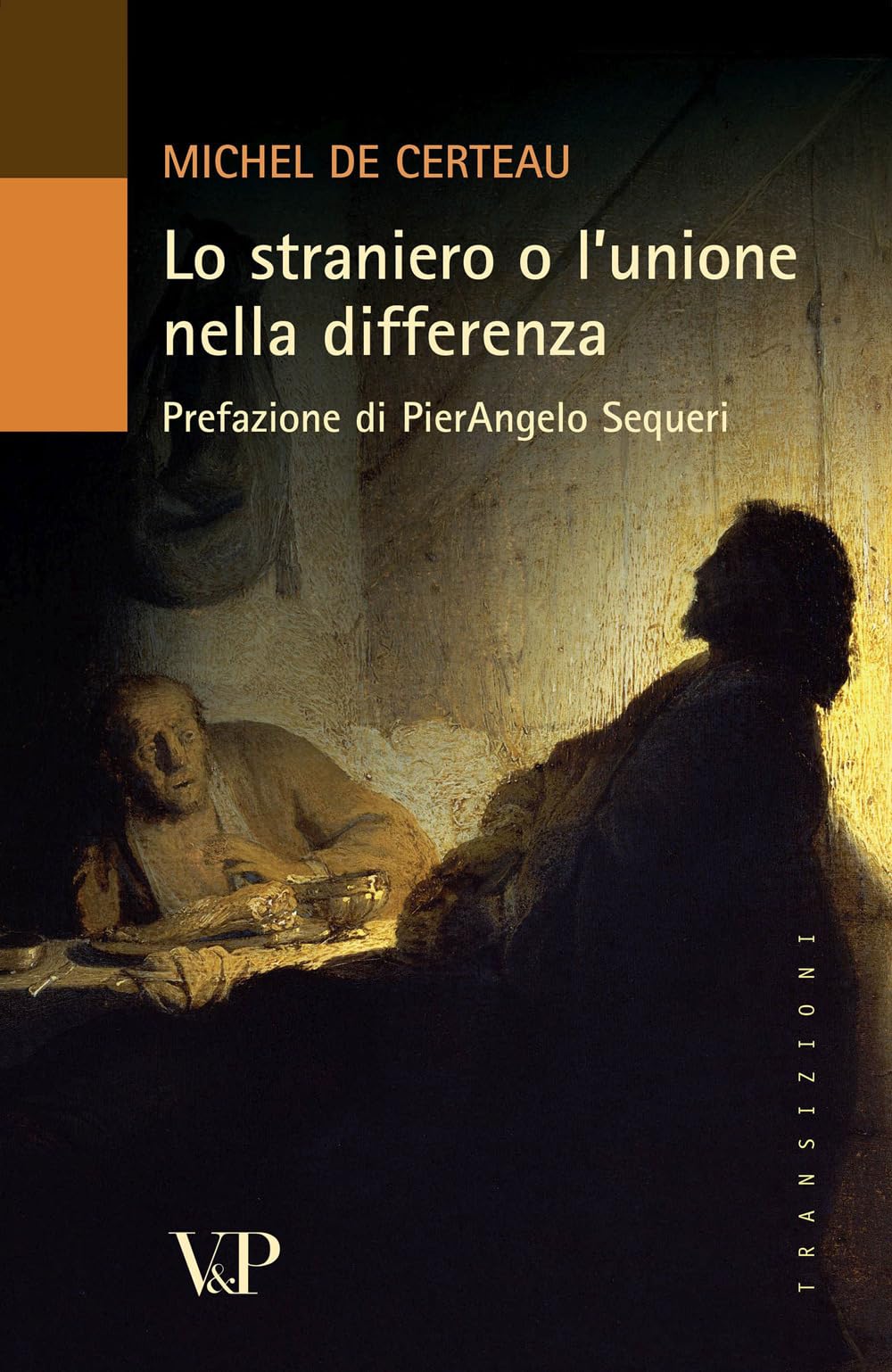 Lo straniero o l'unione nella differenza (Transizioni) Social Sciences