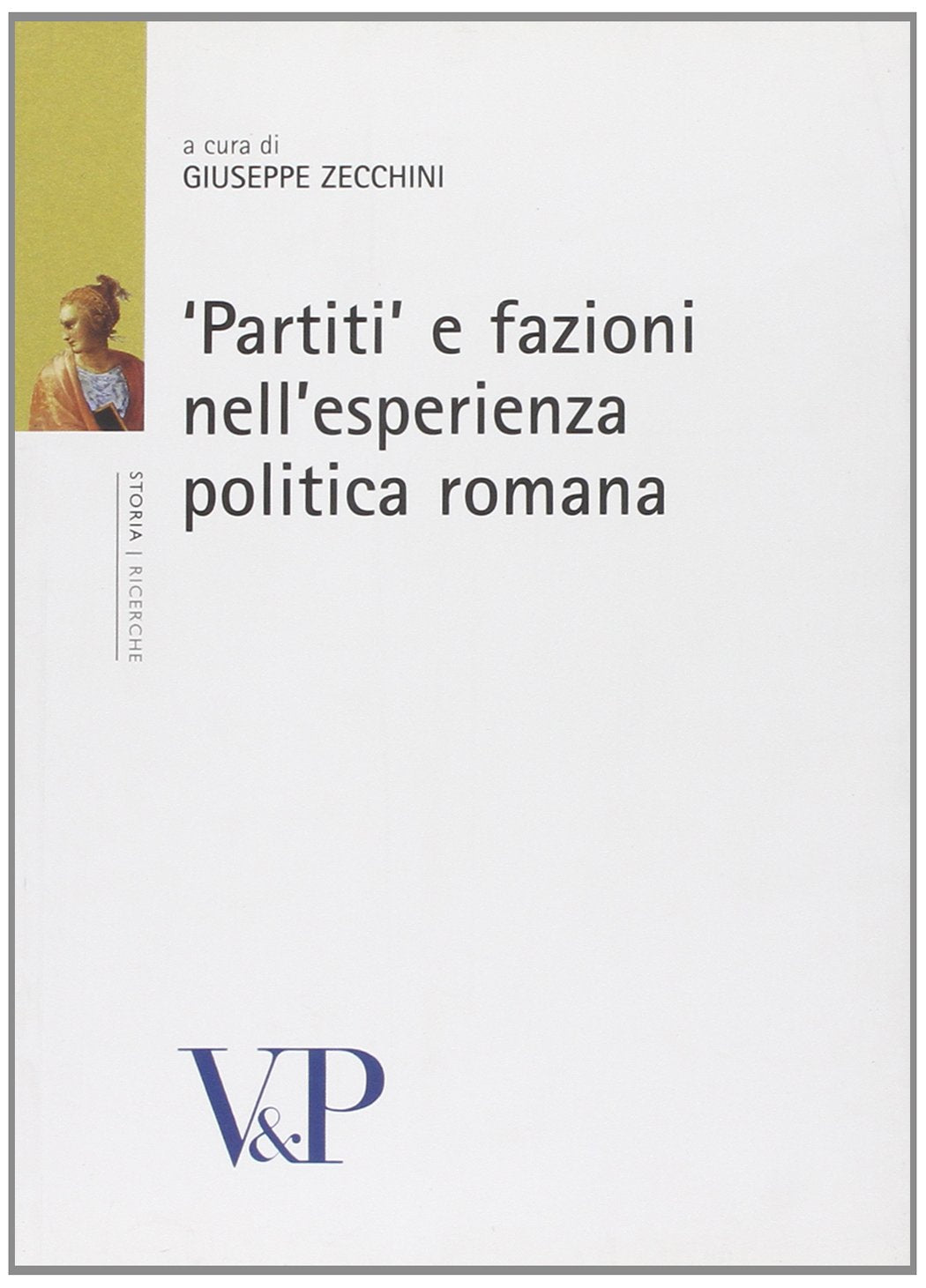 «Partiti» e fazioni nell'esperienza politica romana book