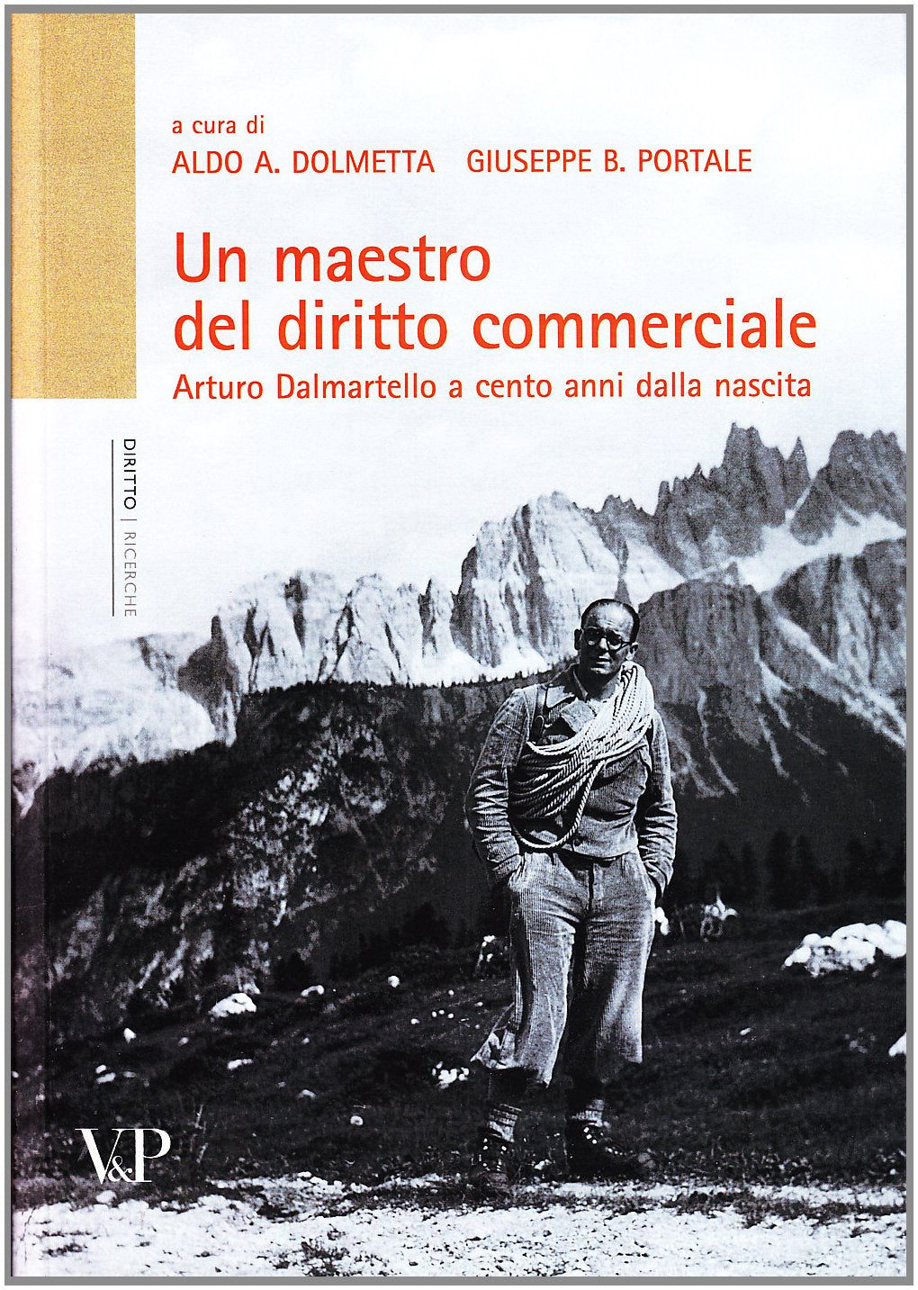 Un maestro del diritto commerciale. Arturo Dalmartello a cento anni dalla nascita Law