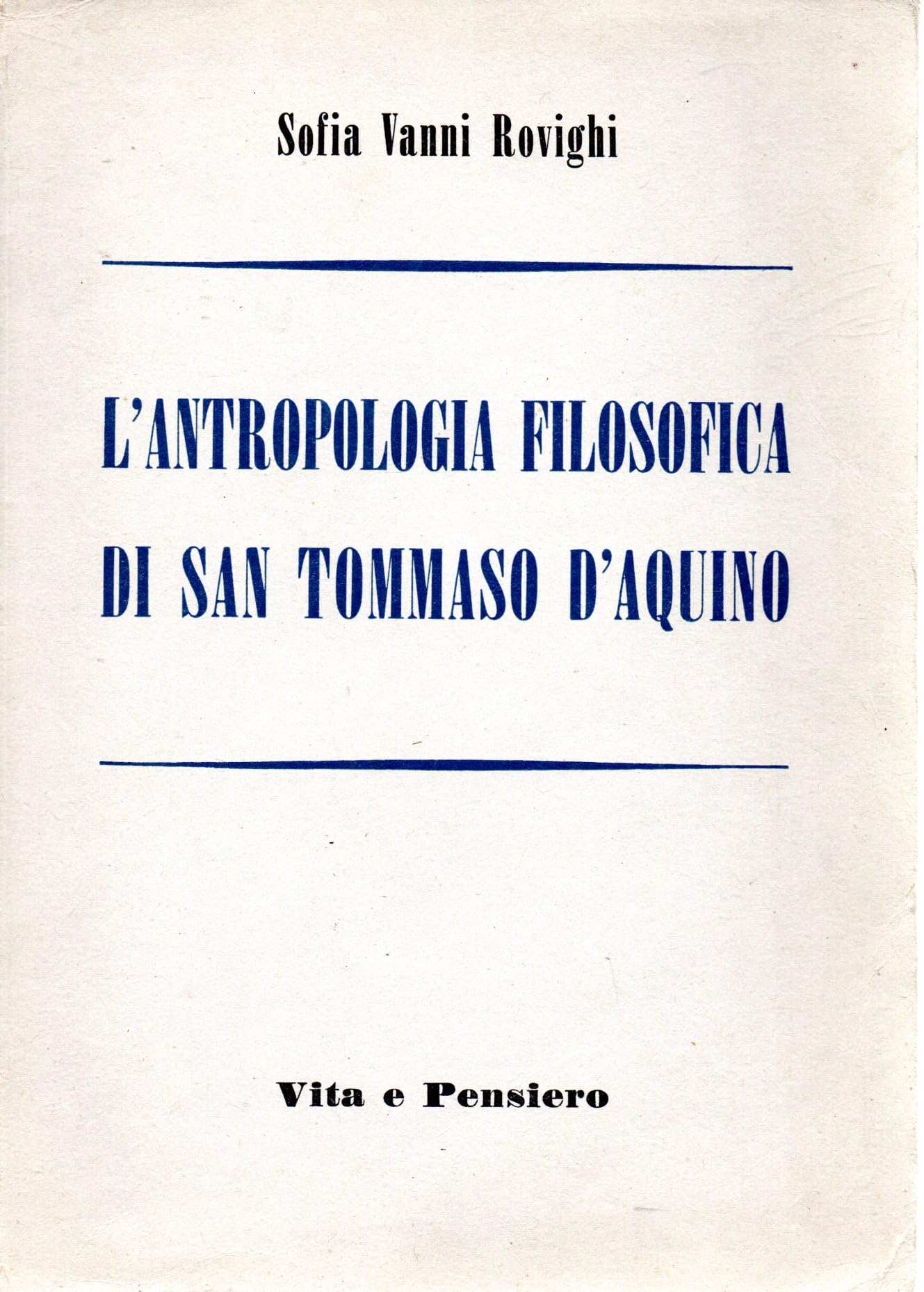 L'antropologia filosofica di San Tommaso d'Aquino Philosophy