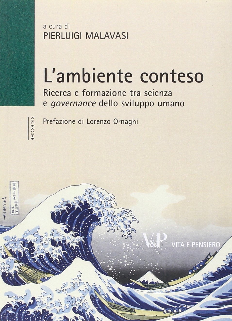 L'ambiente conteso. Ricerca e formazione tra scienza e governance dello sviluppo umano Education & Training