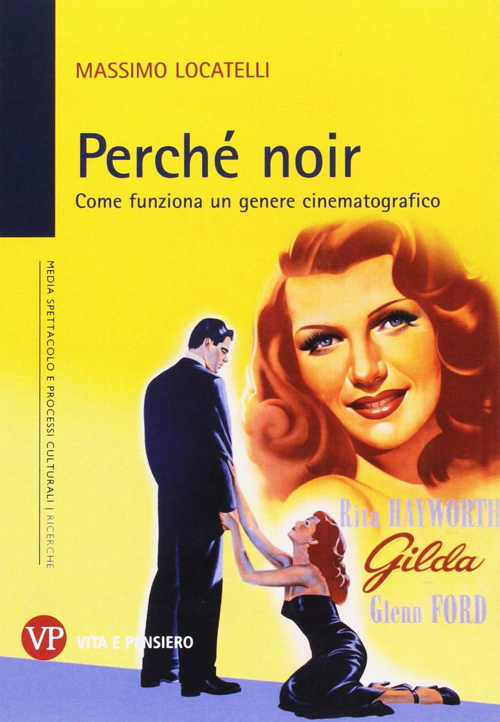 Perché noir. Come funziona un genere cinematografico book