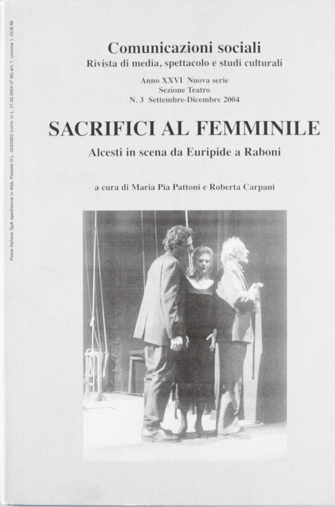 Sacrifici al femminile. Alcesti in scena da Euripide a Raboni (Fuori collana) Film, Art & Culture