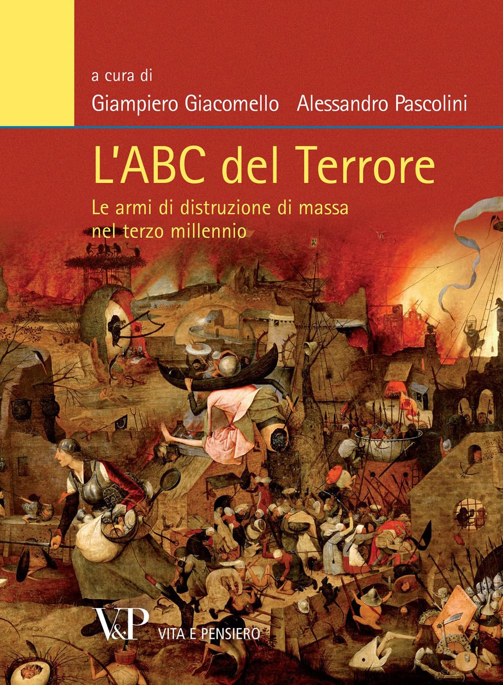 L' Abc del terrore. Le armi di distruzione di massa nel terzo millennio Social Sciences