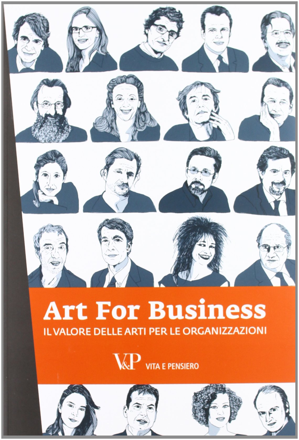 Art for business. Il valore delle arti per le organizzazioni (Varia. Università) Film, Art & Culture