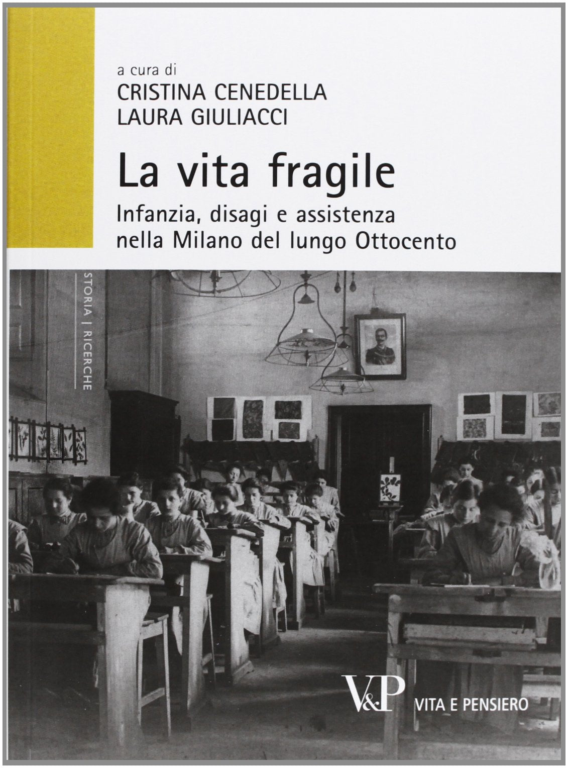 Vita fragile. Infanzia, disagi e assistenza nella Milano del Social Sciences