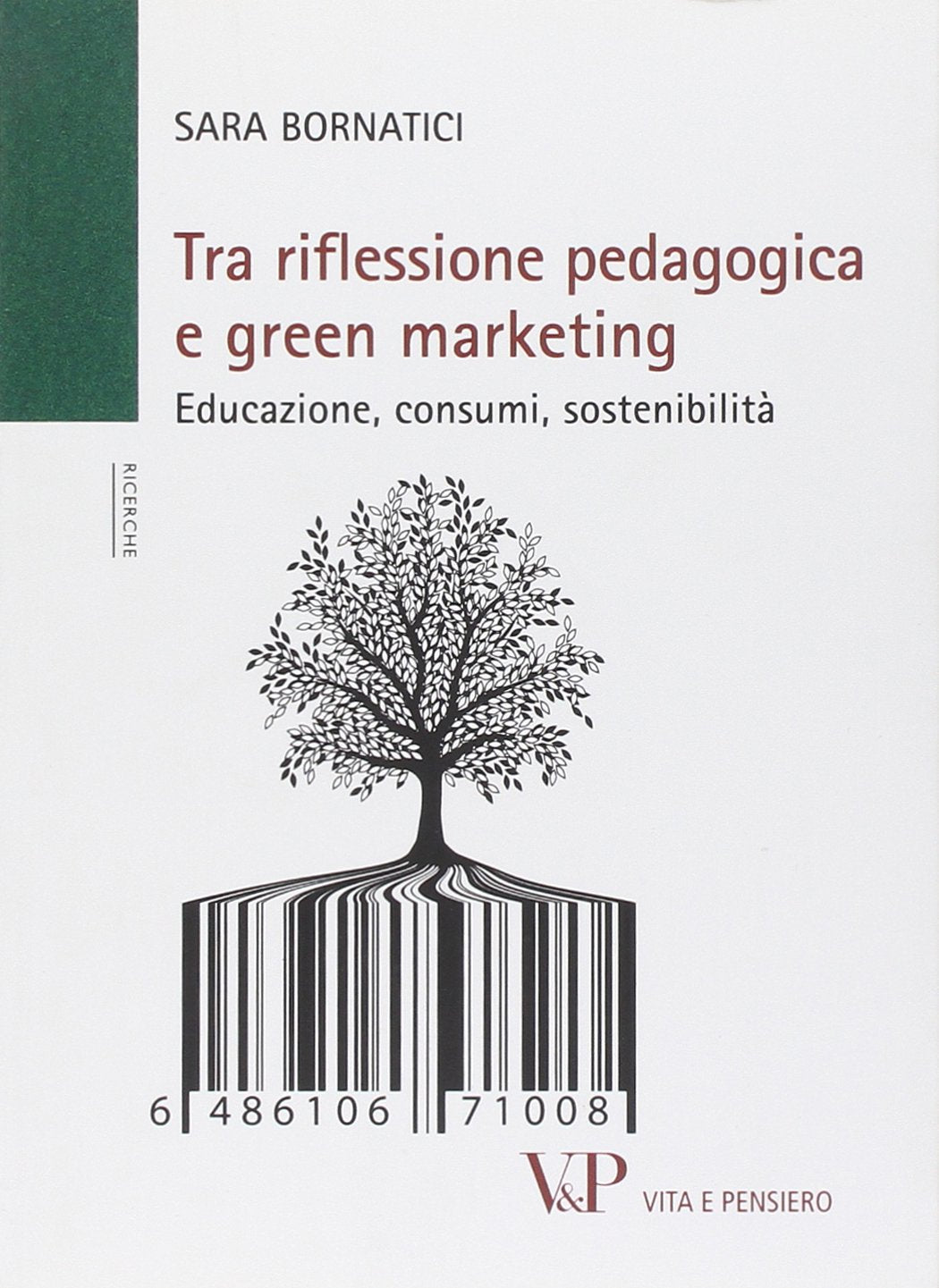 Tra riflessione pedagogica e green marketing. Educazione, consumi, sostenibilità book