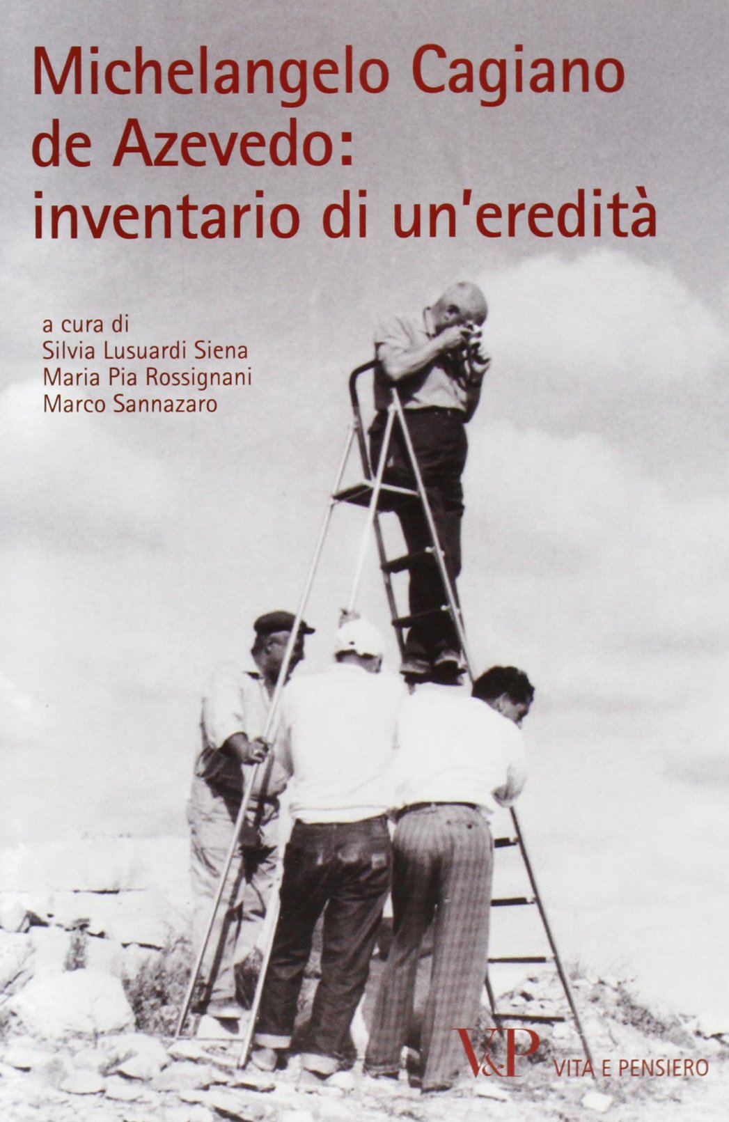 Michelangelo Cagiano de Azevedo: inventario di un'eredità (Università/Contributi di Archeologia) Memories
