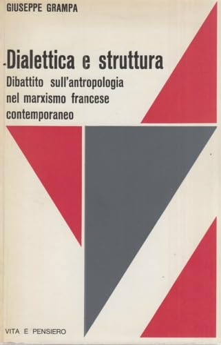 Dialettica e struttura. Dibattito sull'antropologia nel marxismo francese contemporaneo Social Sciences