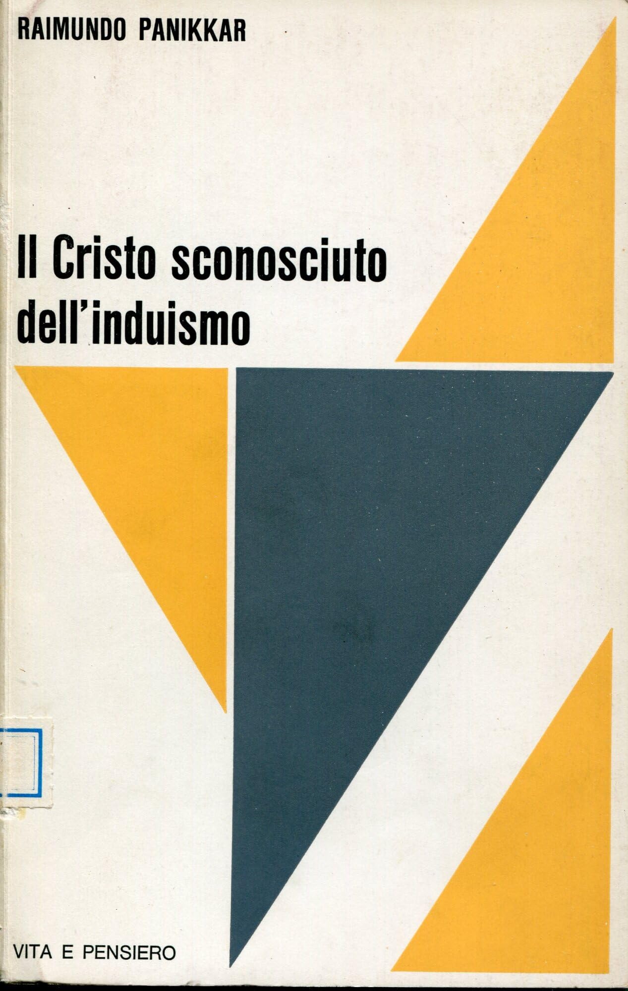 Il cristo sconosciuto dell'induismo Religion & Esotericism