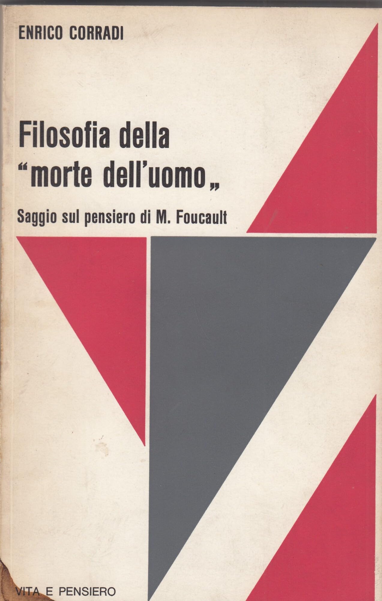 Filosofia della «Morte dell'uomo». Saggio sul pensiero di M. Foucault Philosophy