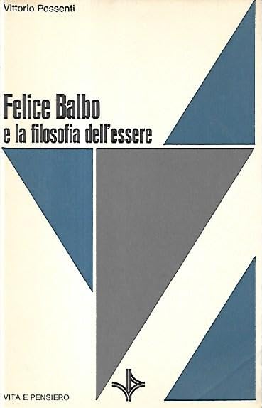 Felice Balbo e la filosofia dell'essere Philosophy