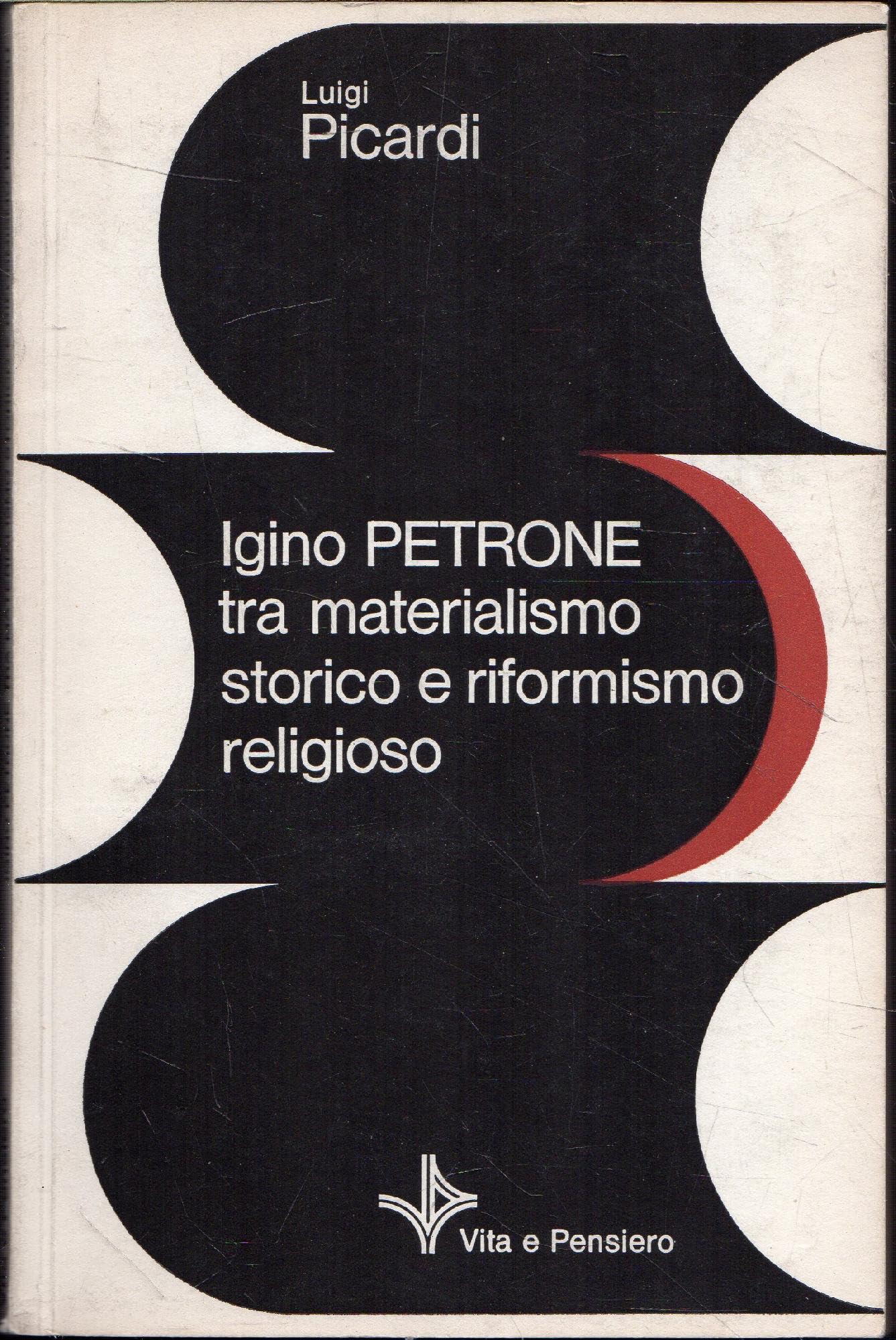 Igino Petrone tra materialismo storico e riformismo religioso Philosophy