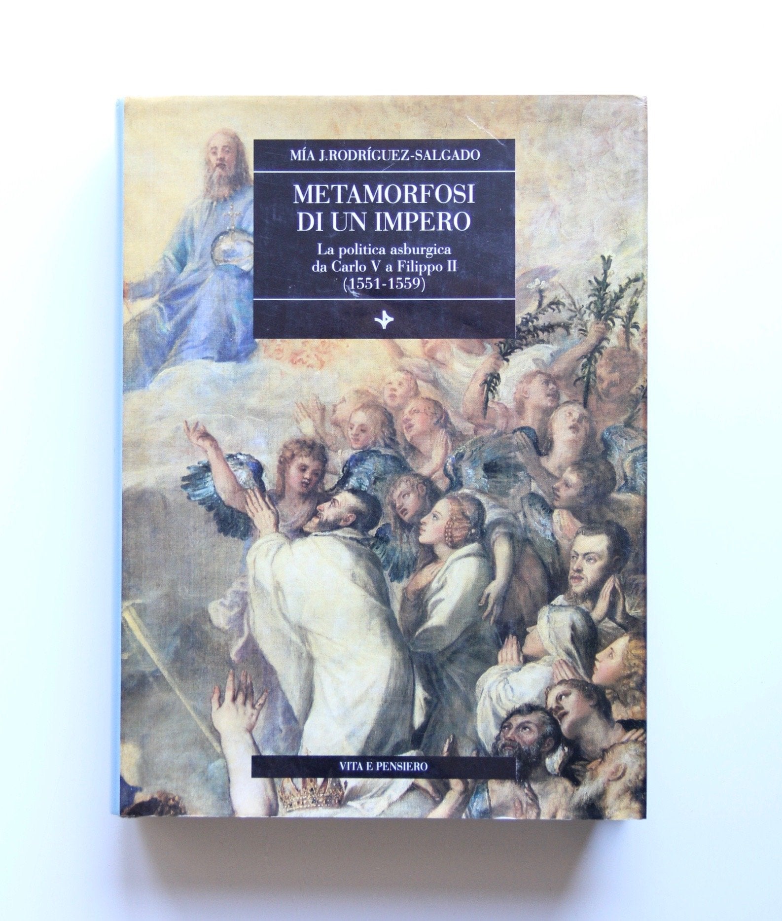 Metamorfosi di un impero. La politica asburgica da Carlo V a Filippo II (1551-1559) (Cultura e storia) Politics & History