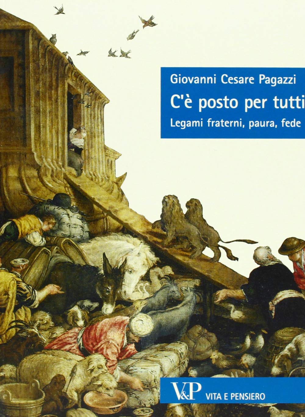 C'è posto per tutti. Legami fraterni, paura, fede book
