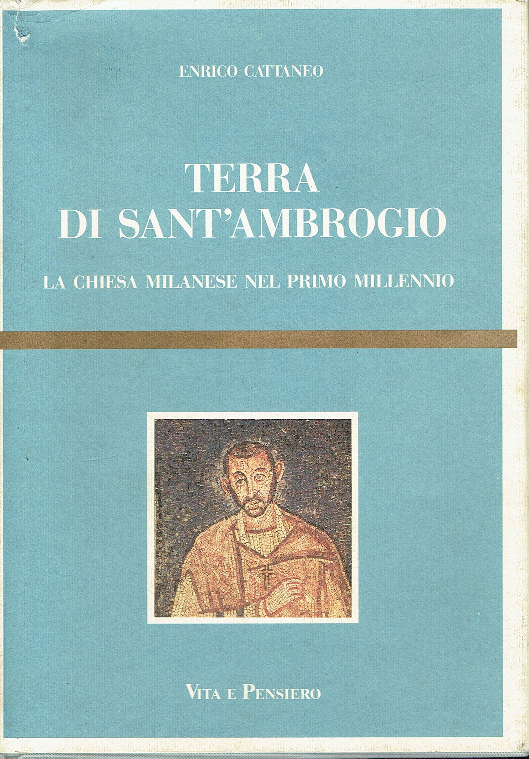 Terra di sant'Ambrogio. La Chiesa milanese nel primo millennio (Cultura e storia) Religion & Esotericism