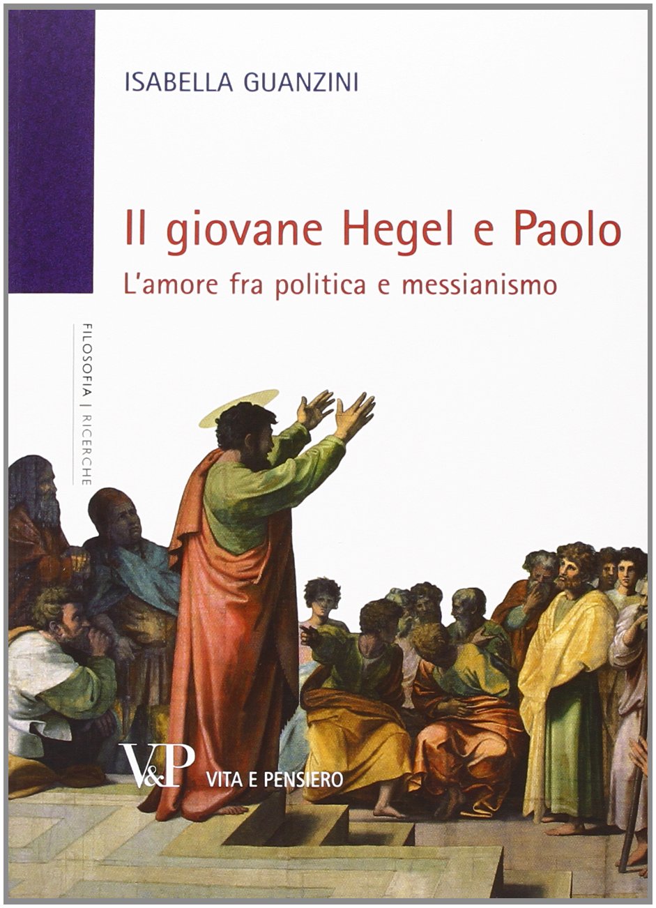 Il giovane Hegel e Paolo. L'amore fra politica e messianismo book