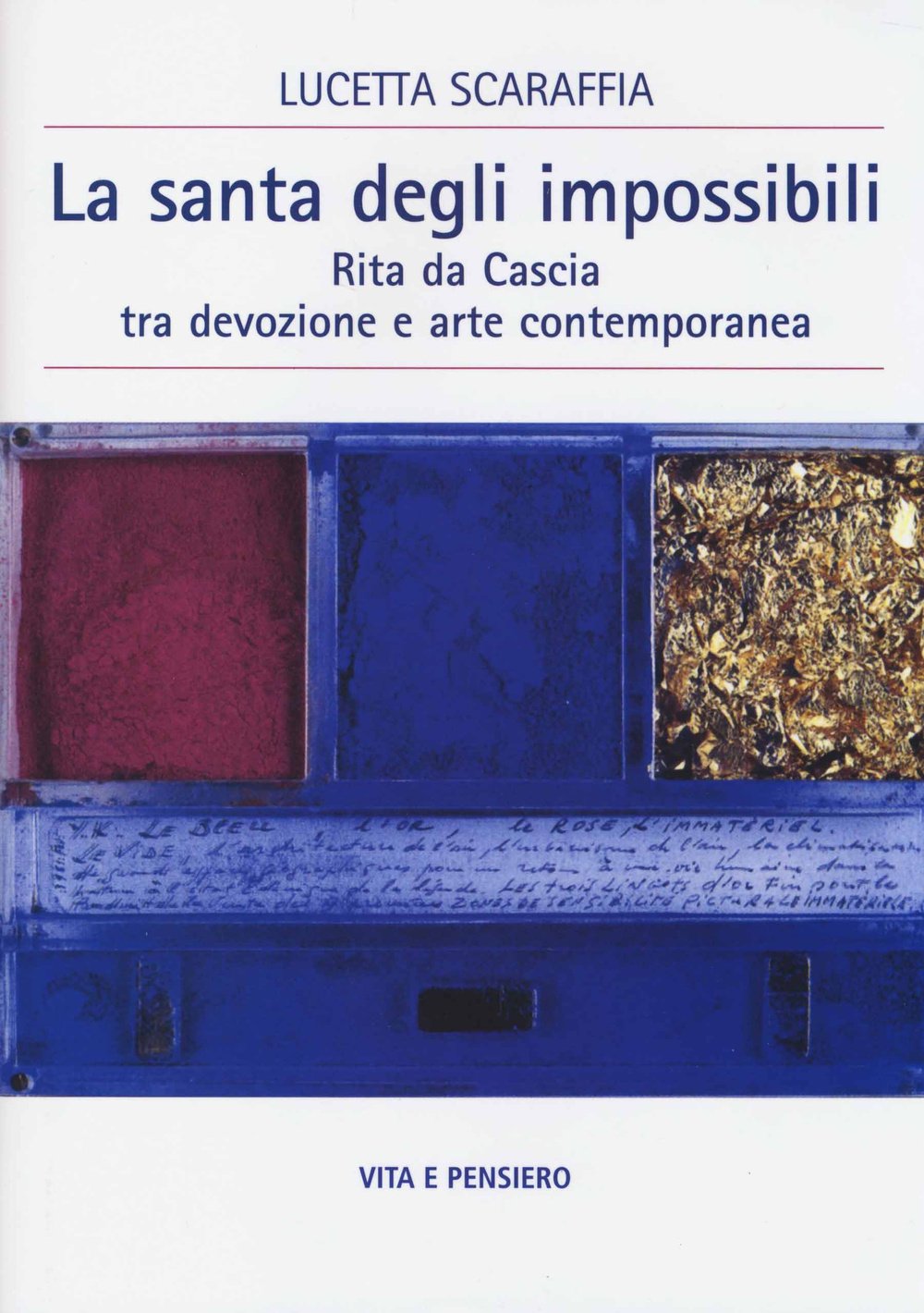 La santa degli impossibili. Rita da Cascia tra devozione e arte contemporanea book