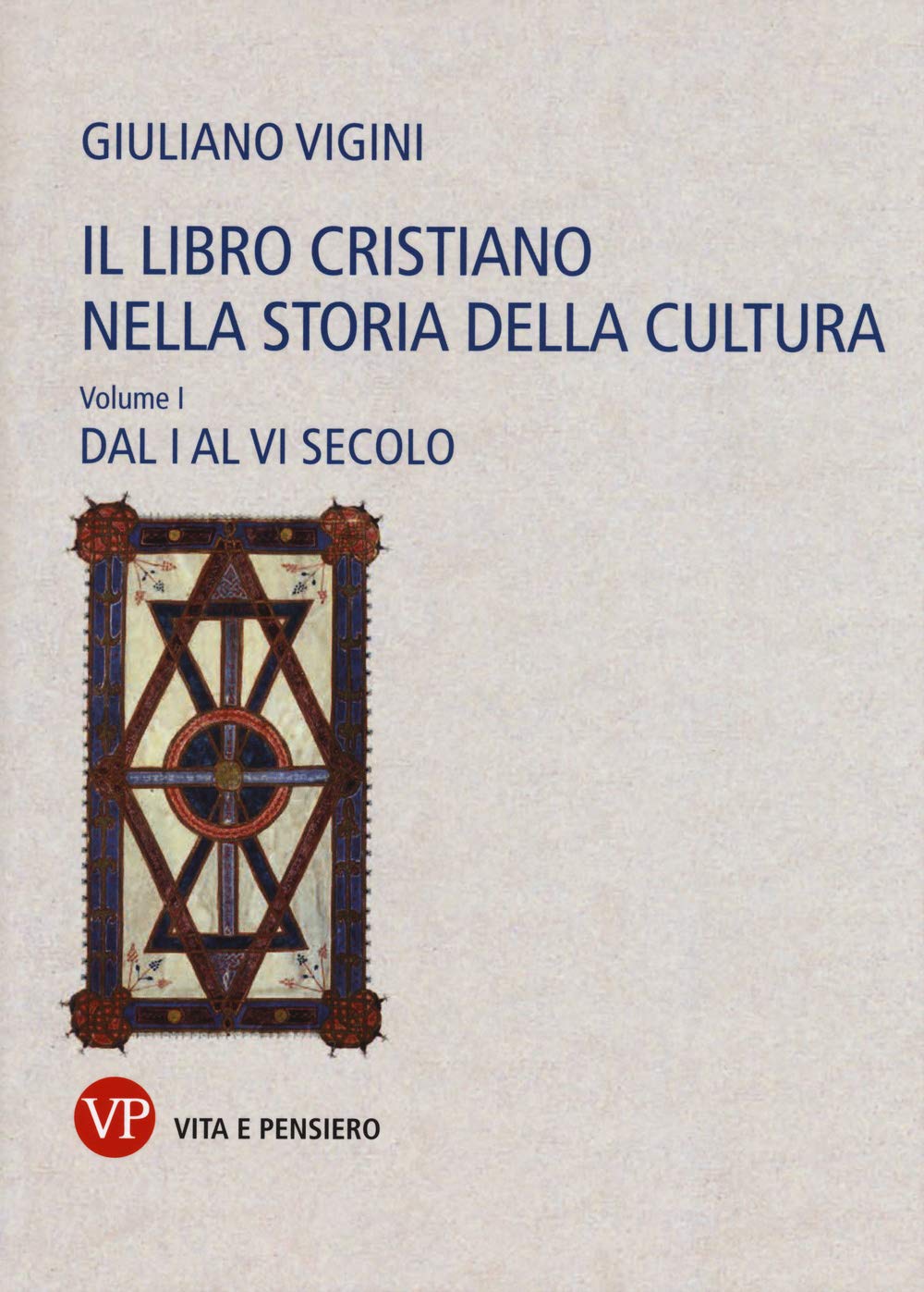 Vigini, G: Libro cristiano nella storia della cultura book
