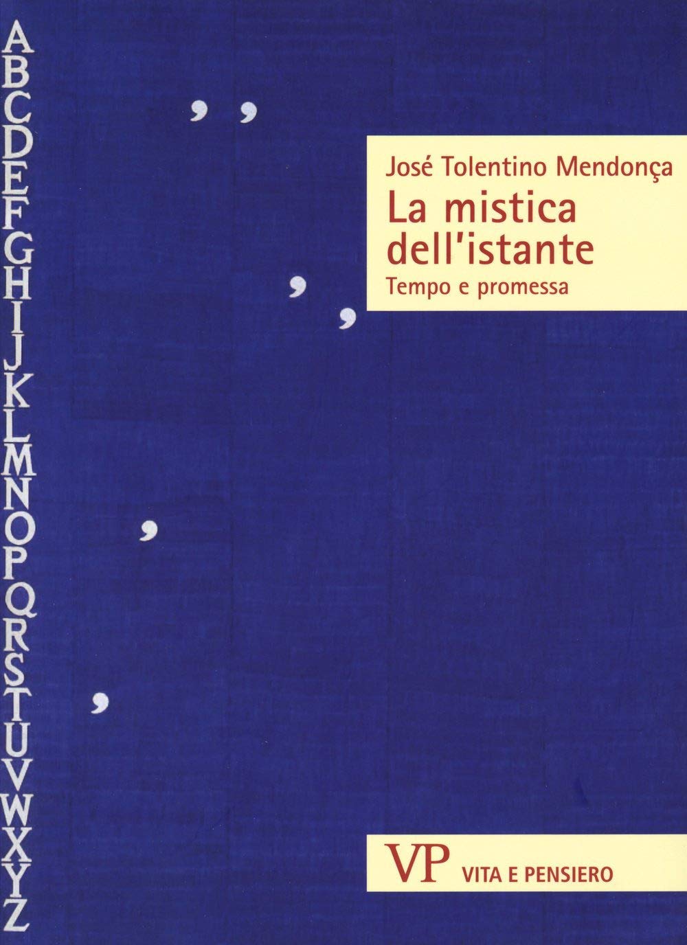 La mistica dell'istante. Tempo e promessa Religion & Esotericism