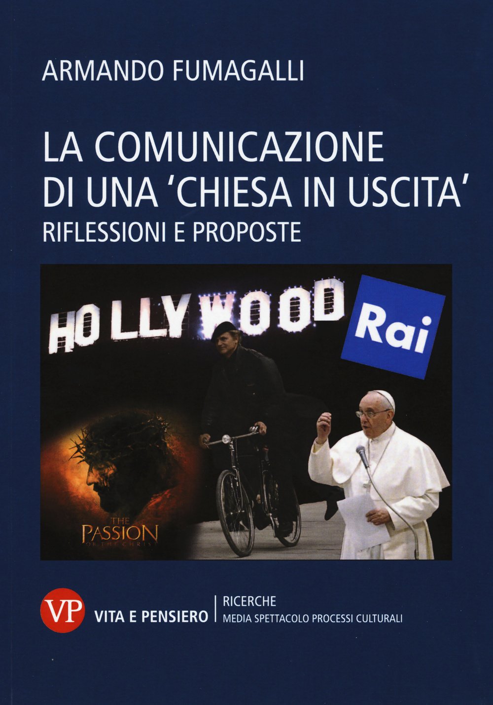 La comunicazione di una «chiesa in uscita». Riflessioni e proposte book