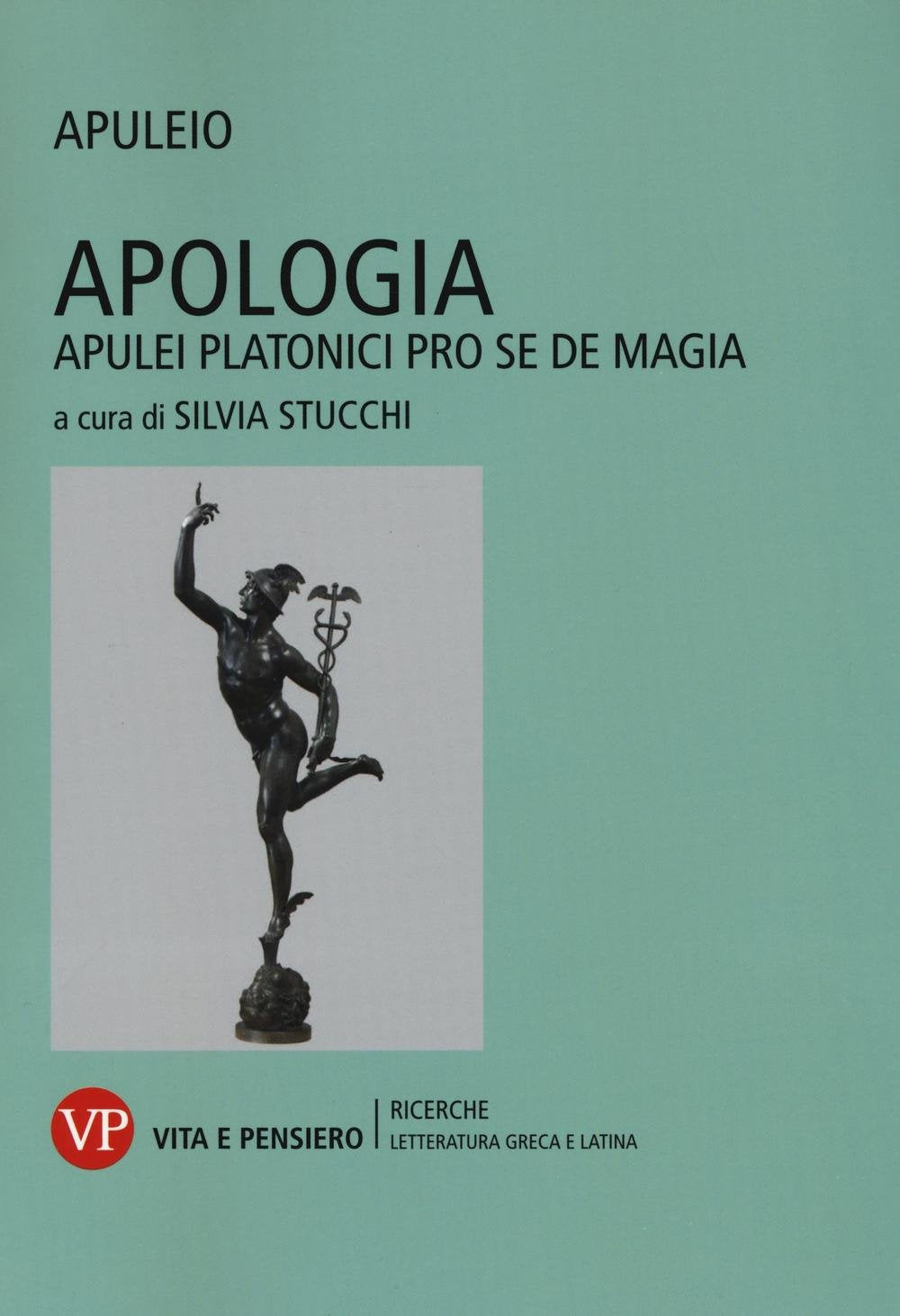 Apologia. Apulei Platonici pro se de magia. Testo latino a fronte (Ricerche. Letteratura greca e latina) Historical Fiction