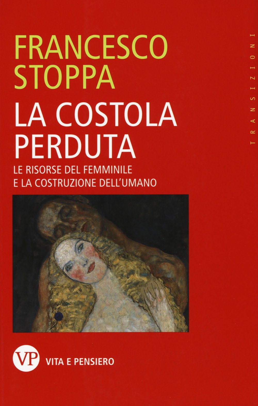 La costola perduta. Le risorse del femminile e la costruzione dell'umano Psychology