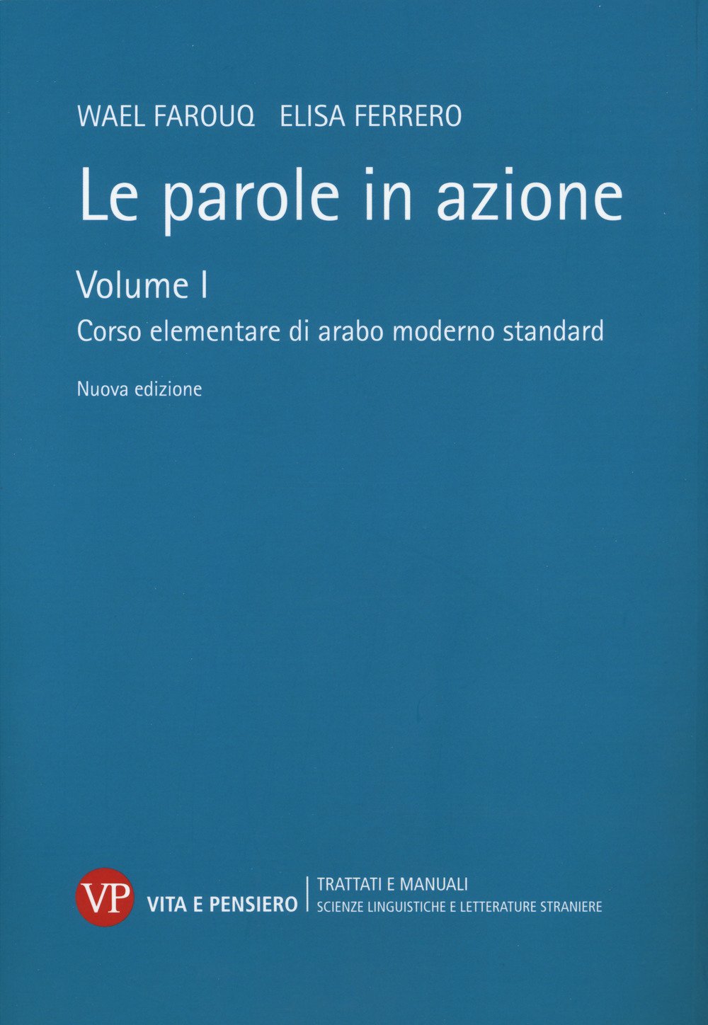 Le parole in azione. Corso elementare di arabo moderno standard (Vol. 1) book