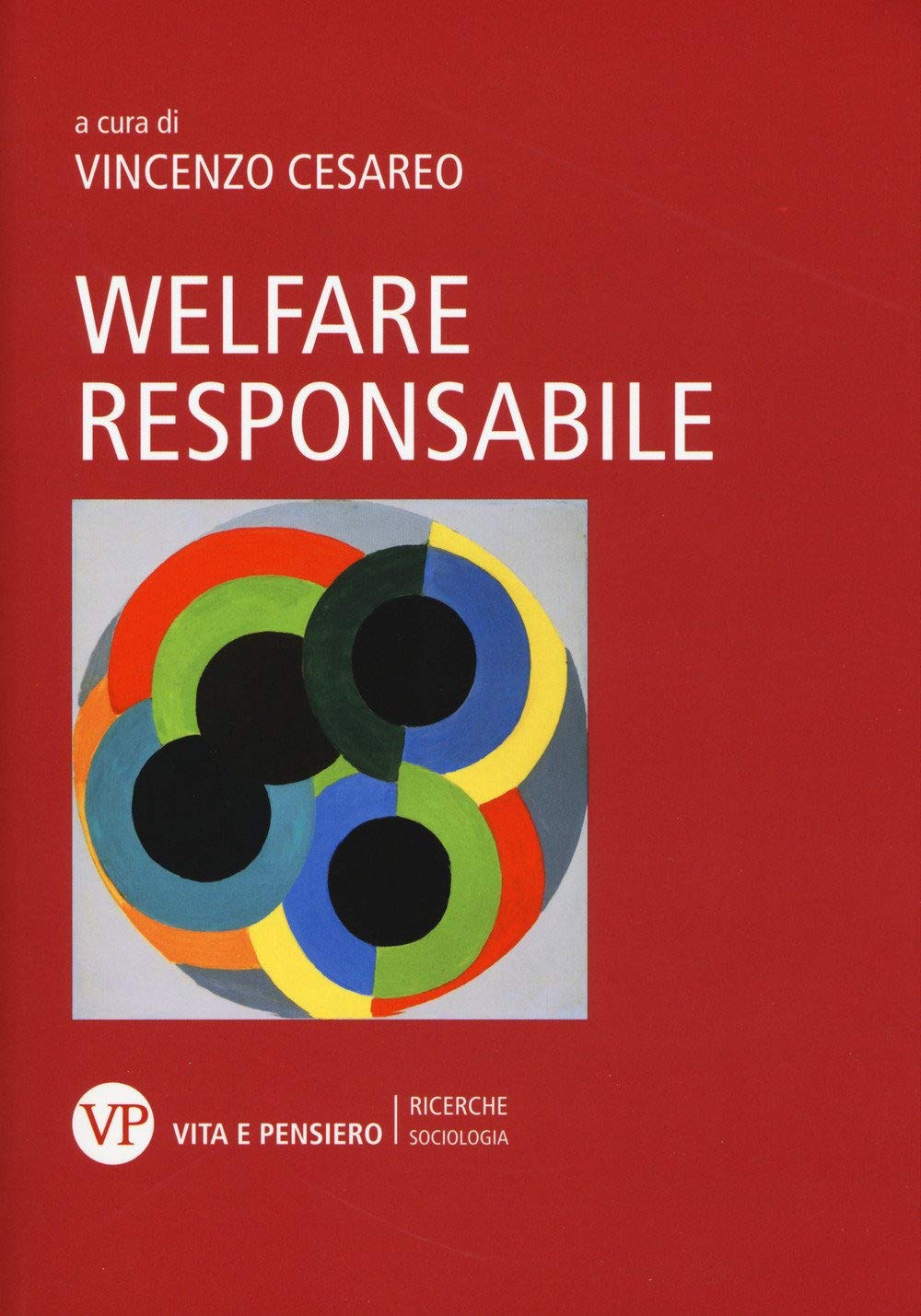 Welfare responsabile (Ricerche. Sociologia) Social Sciences