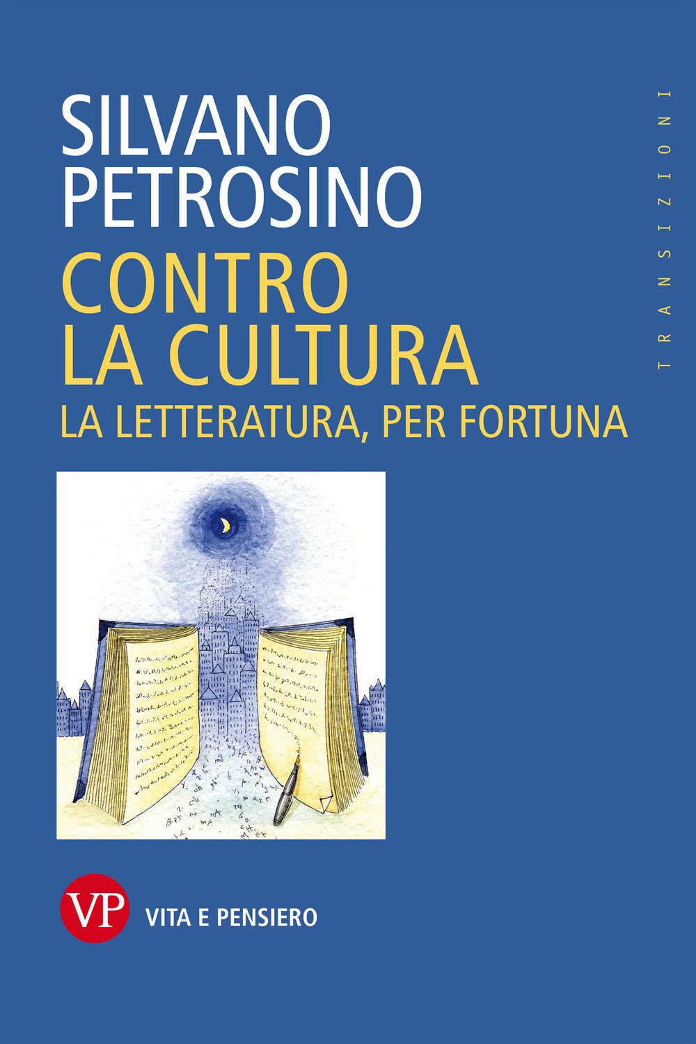 Contro la cultura. La letteratura, per fortuna book