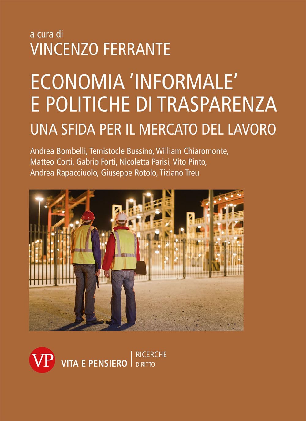 Economia «informale» e politiche di trasparenza. Una sfida per il mercato del lavoro book