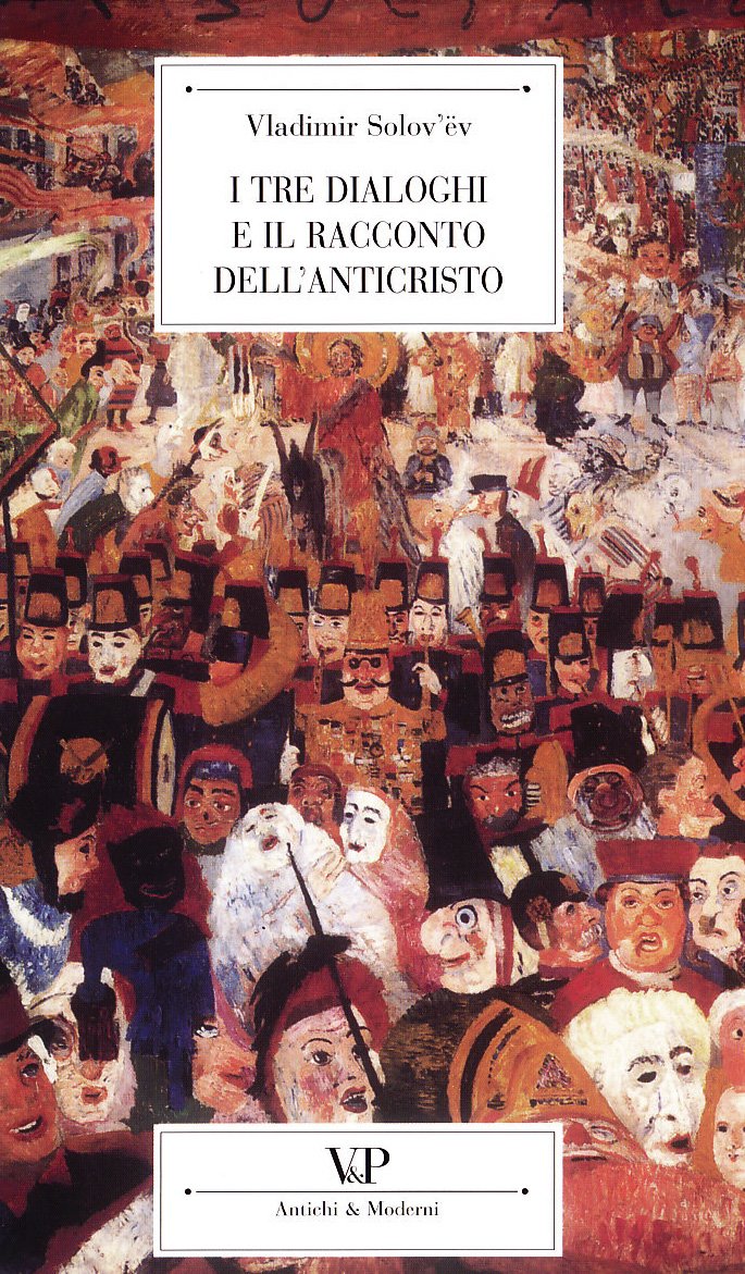 I tre dialoghi e il racconto dell'Anticristo Contemporary literature