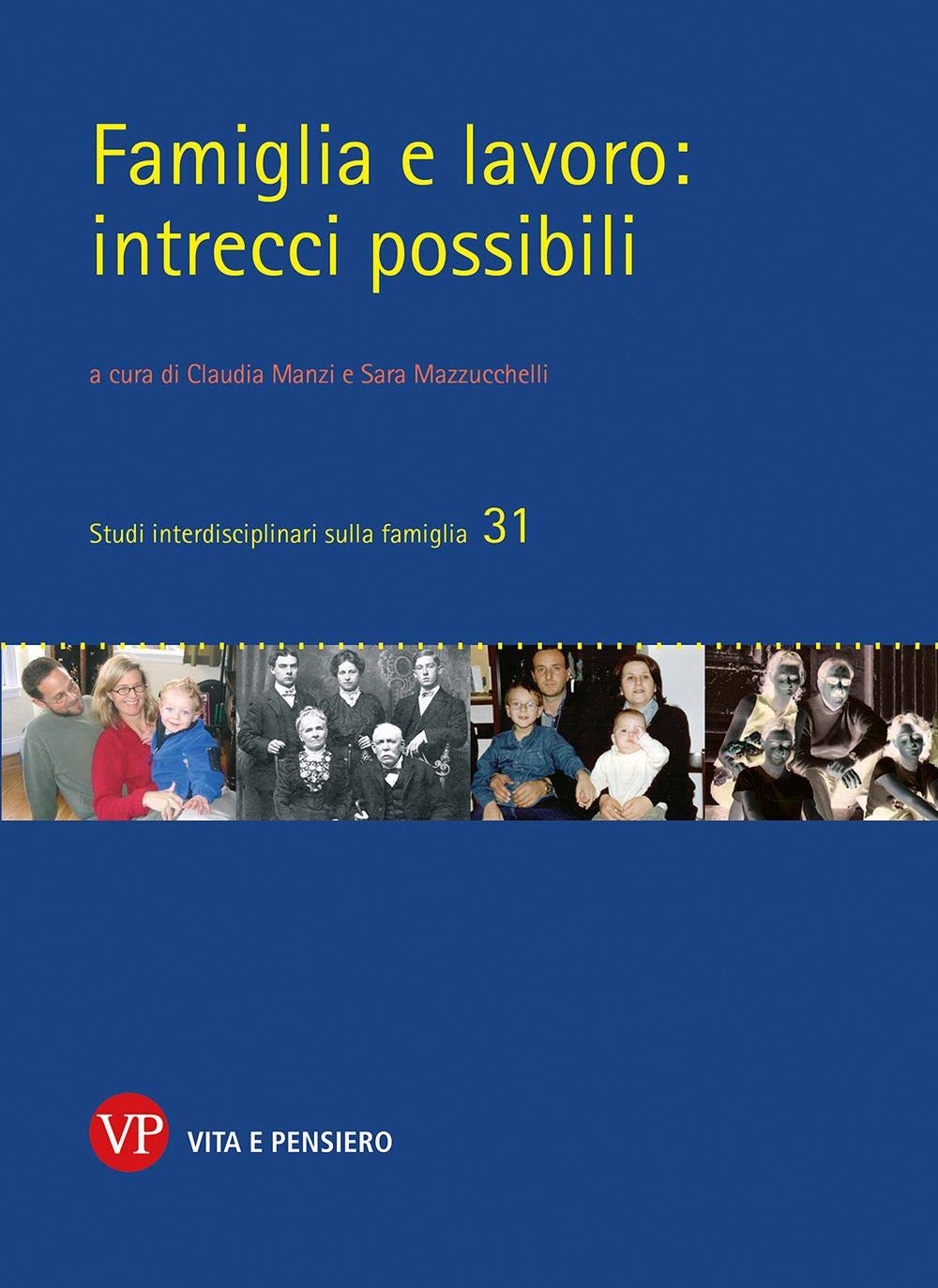 Famiglia e lavoro: intrecci possibili book