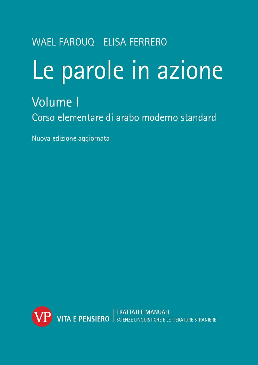 Le parole in azione. Nuova ediz. Con USB Flash Drive. Corso elementare di arabo moderno standard (Vol. 1) book