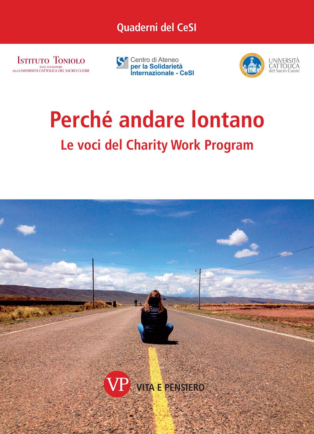 Perché andare lontano. Le voci del Charity Work Program book