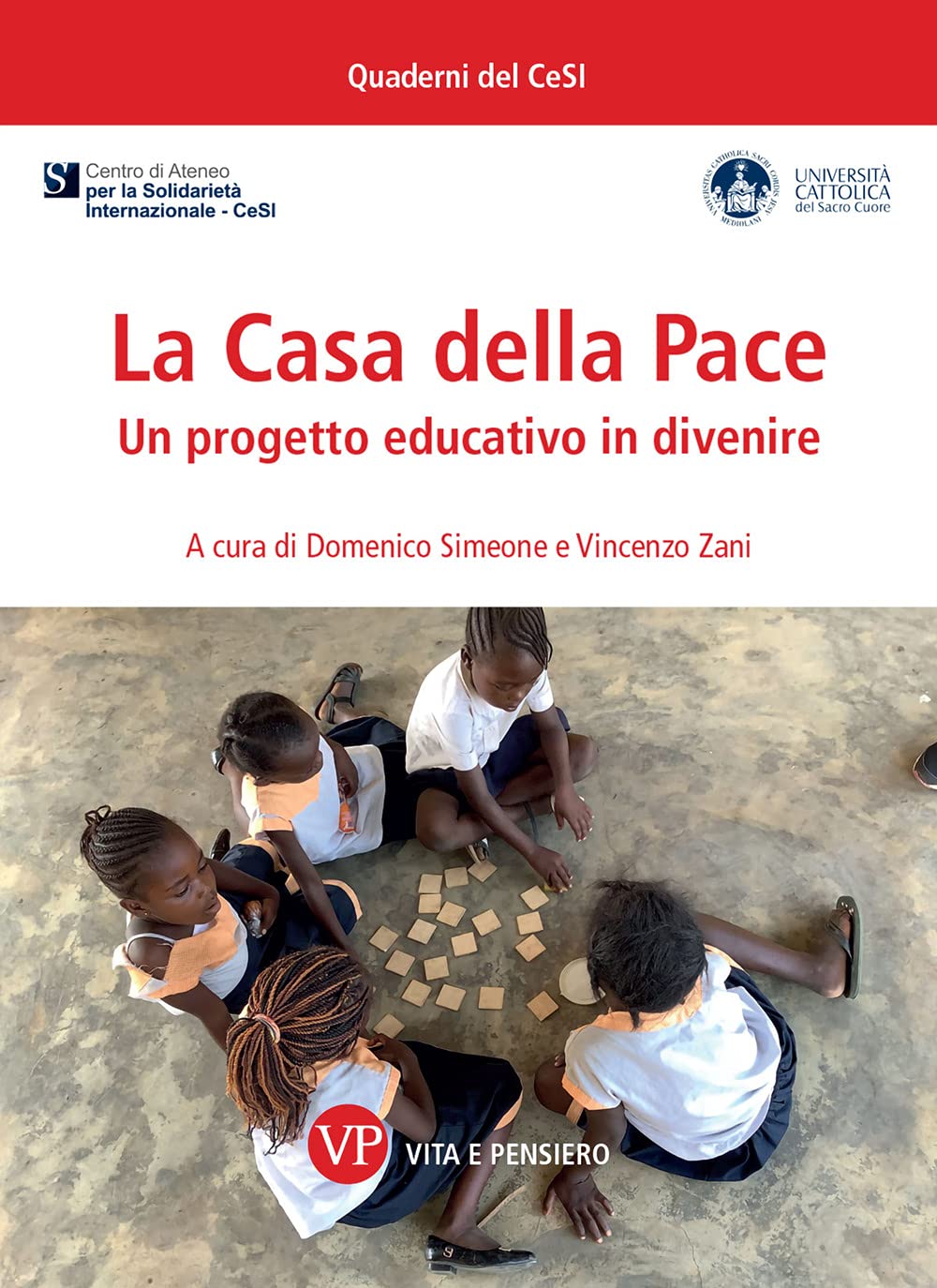 La Casa della Pace. Un progetto educativo in divenire (Quaderni del CeSI) Religion & Esotericism