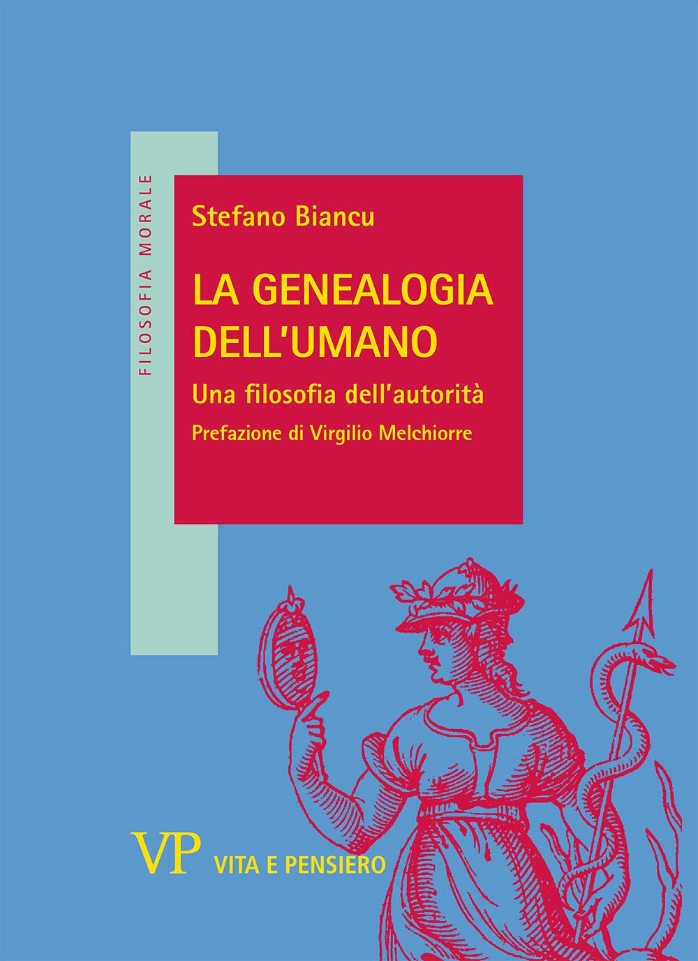 La genealogia dell'umano. Una filosofia dell'autorità book