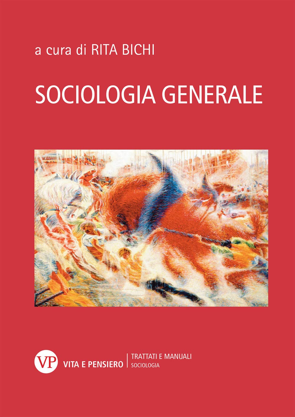 Sociologia generale. Con QR Code (Trattati e manuali. Sociologia) Social Sciences