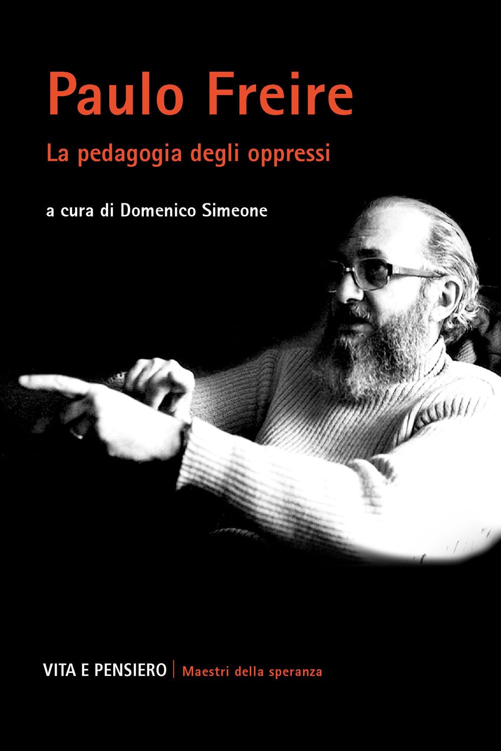 Paulo Freire. La pedagogia degli oppressi book