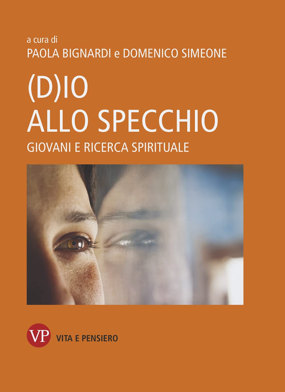 (D)io allo specchio. Giovani e ricerca spirituale book