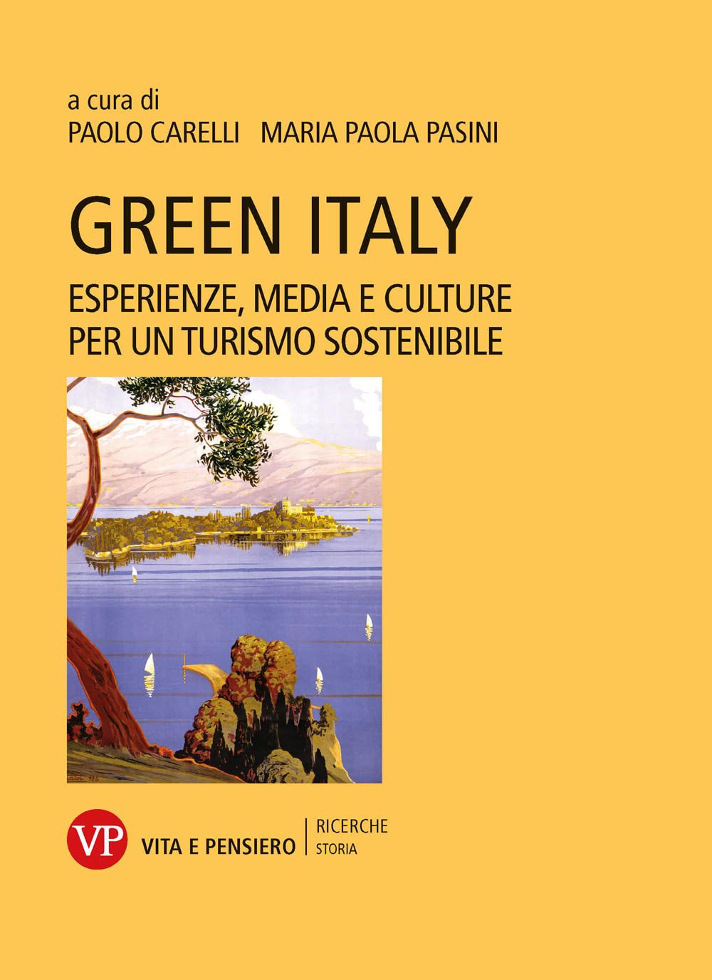 Green Italy. Esperienze, media e culture per un turismo sostenibile Business, Finance & Career