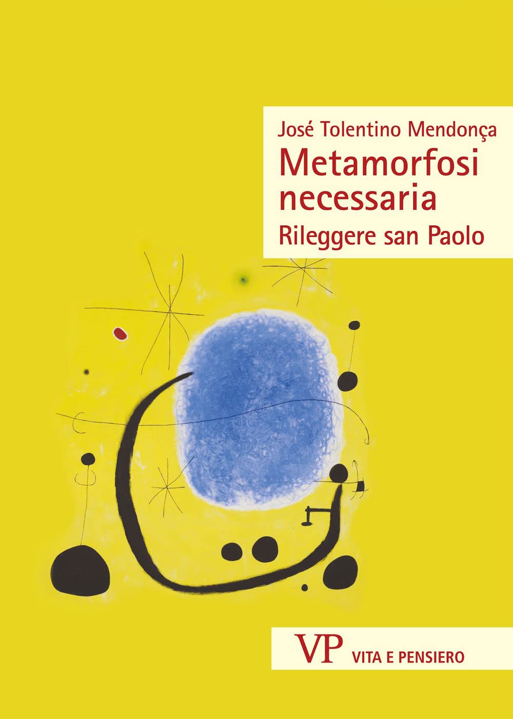 Metamorfosi necessaria. Rileggere san Paolo Religion & Esotericism