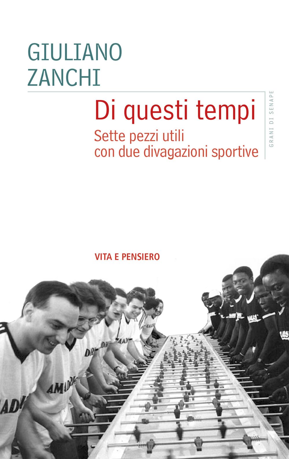 Di questi tempi. Sette pezzi utili con due divagazioni sportive book