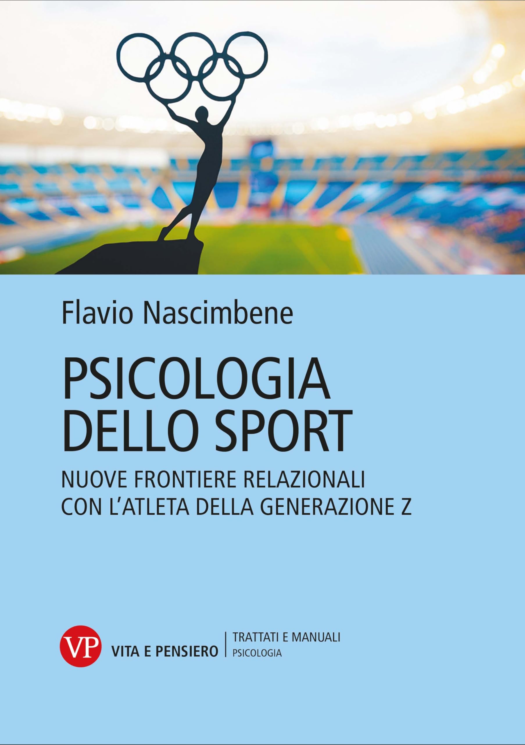 Psicologia dello sport. Nuove frontiere relazionali con l'atleta della generazione Z book