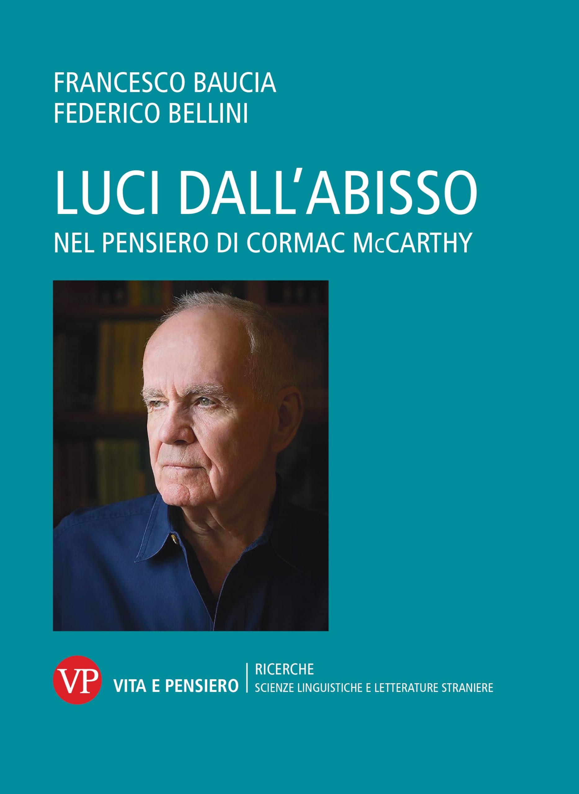 Luci dall'abisso. Nel pensiero di Cormac McCarthy book