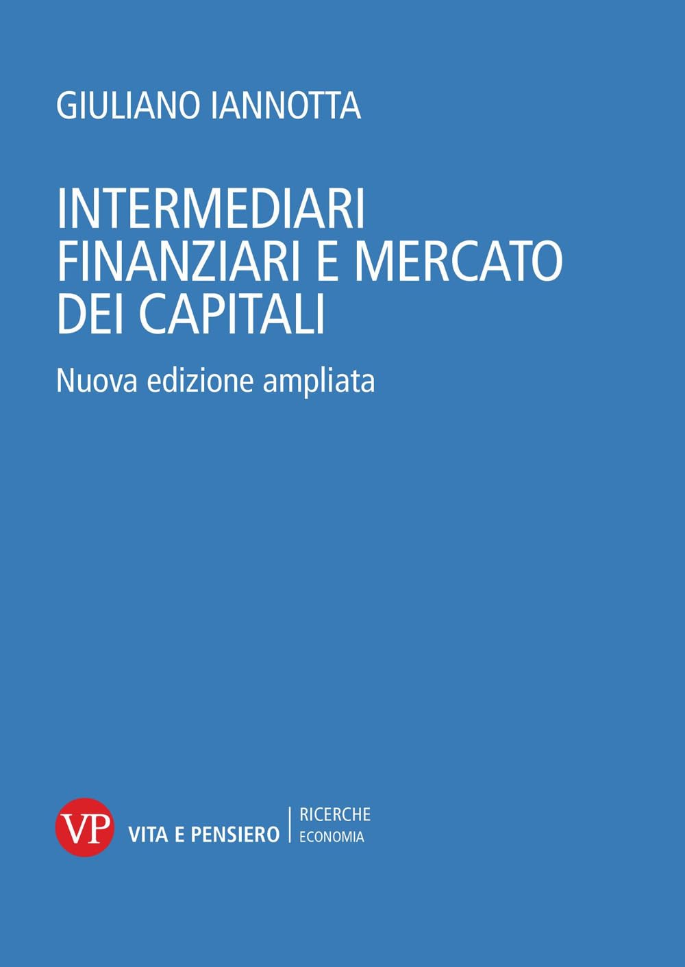 Intermediari finanziari e mercato dei capitali. Nuova ediz. book