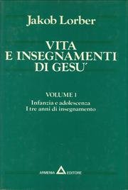 Vita e insegnamenti di Gesù (Le vie dello spirito) Religion & Esotericism